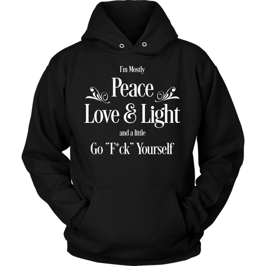 Mostly Peace Love and Light Unisex Hoodie