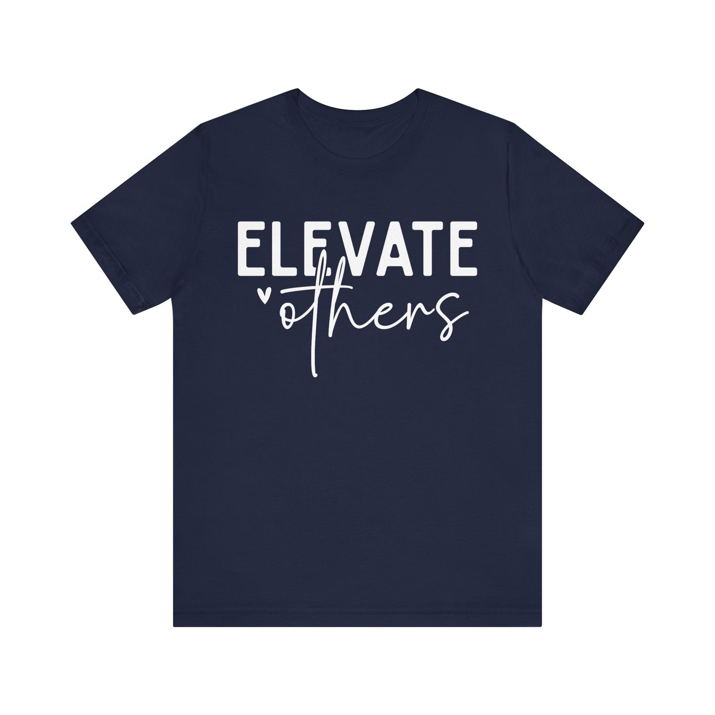 Elevate Others Front & Back Short Sleeve Tee