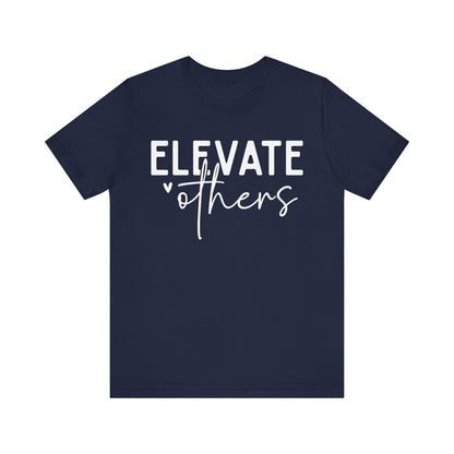 Elevate Others Front & Back Short Sleeve Tee