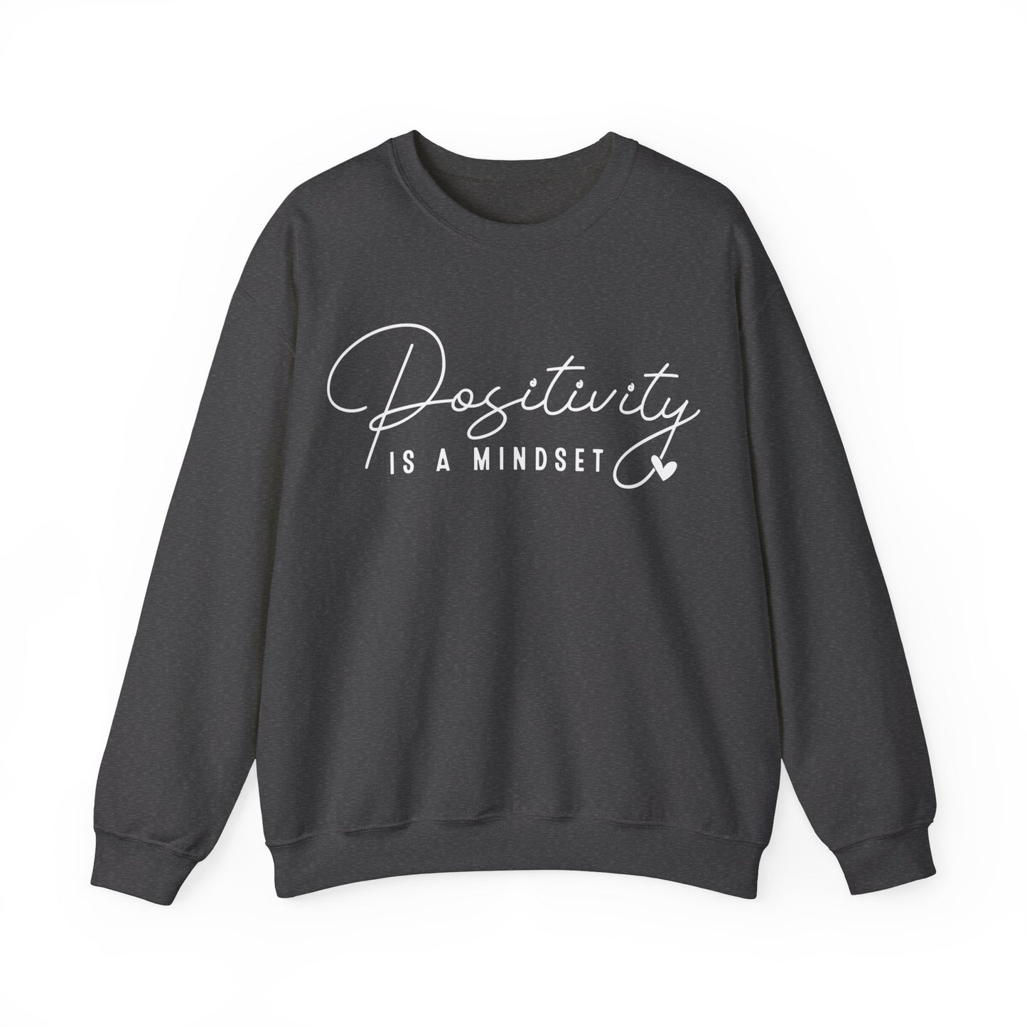 Positivity is a Mindset Crewneck Sweatshirt