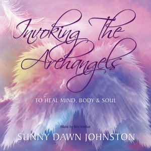 Invoking the Archangels - To Heal Mind, Body & Soul CD