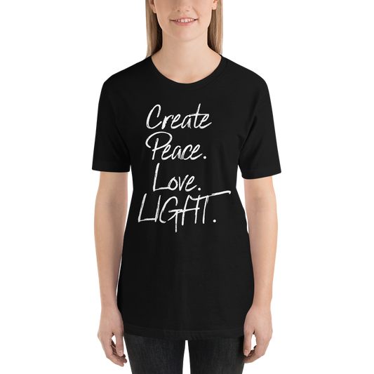 CREATE PEACE LOVE LIGHT Short-Sleeve Unisex T-Shirt