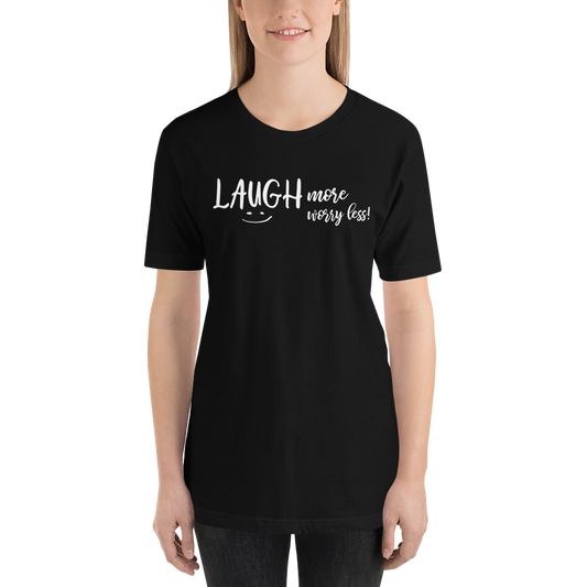 Laugh More Short-Sleeve Unisex T-Shirt