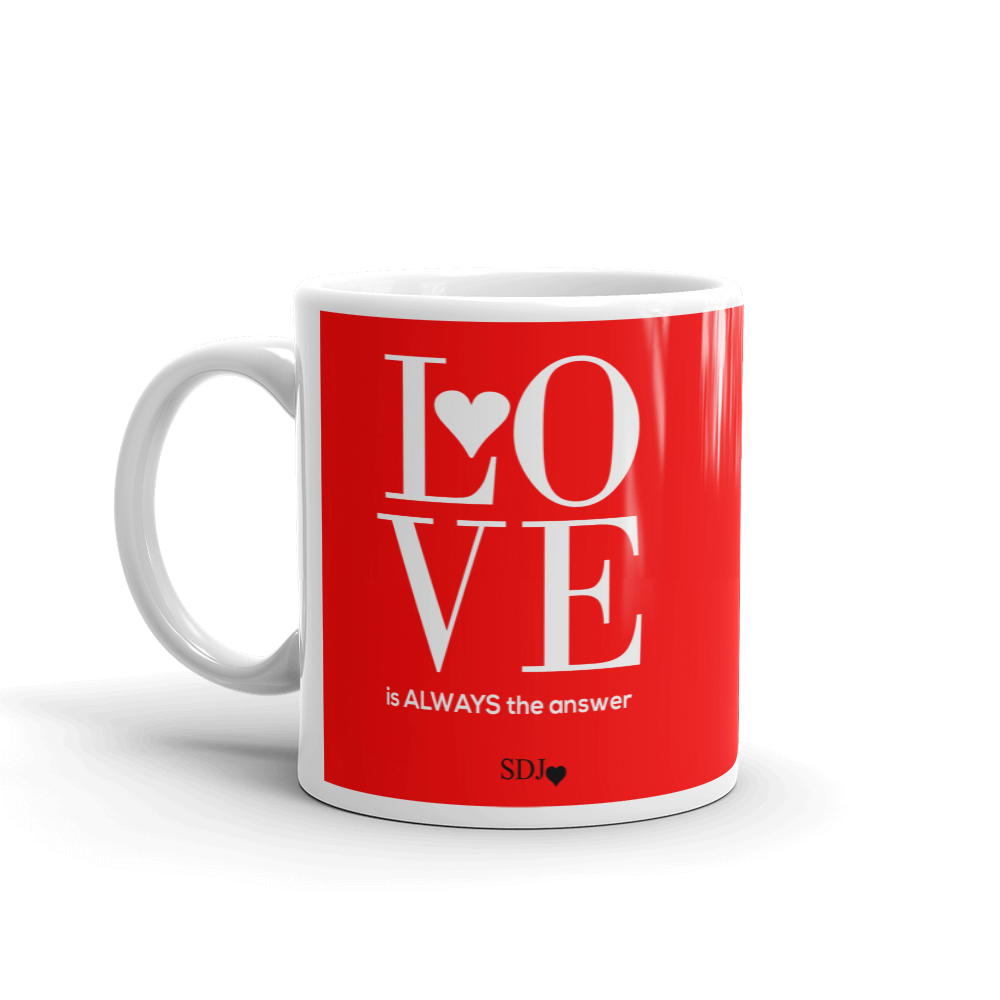 LOVE IS ALWAYS Mug