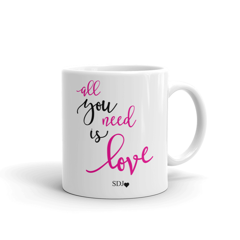 ALL YOU NEED IS LOVE Mug