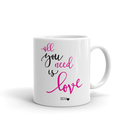 ALL YOU NEED IS LOVE Mug