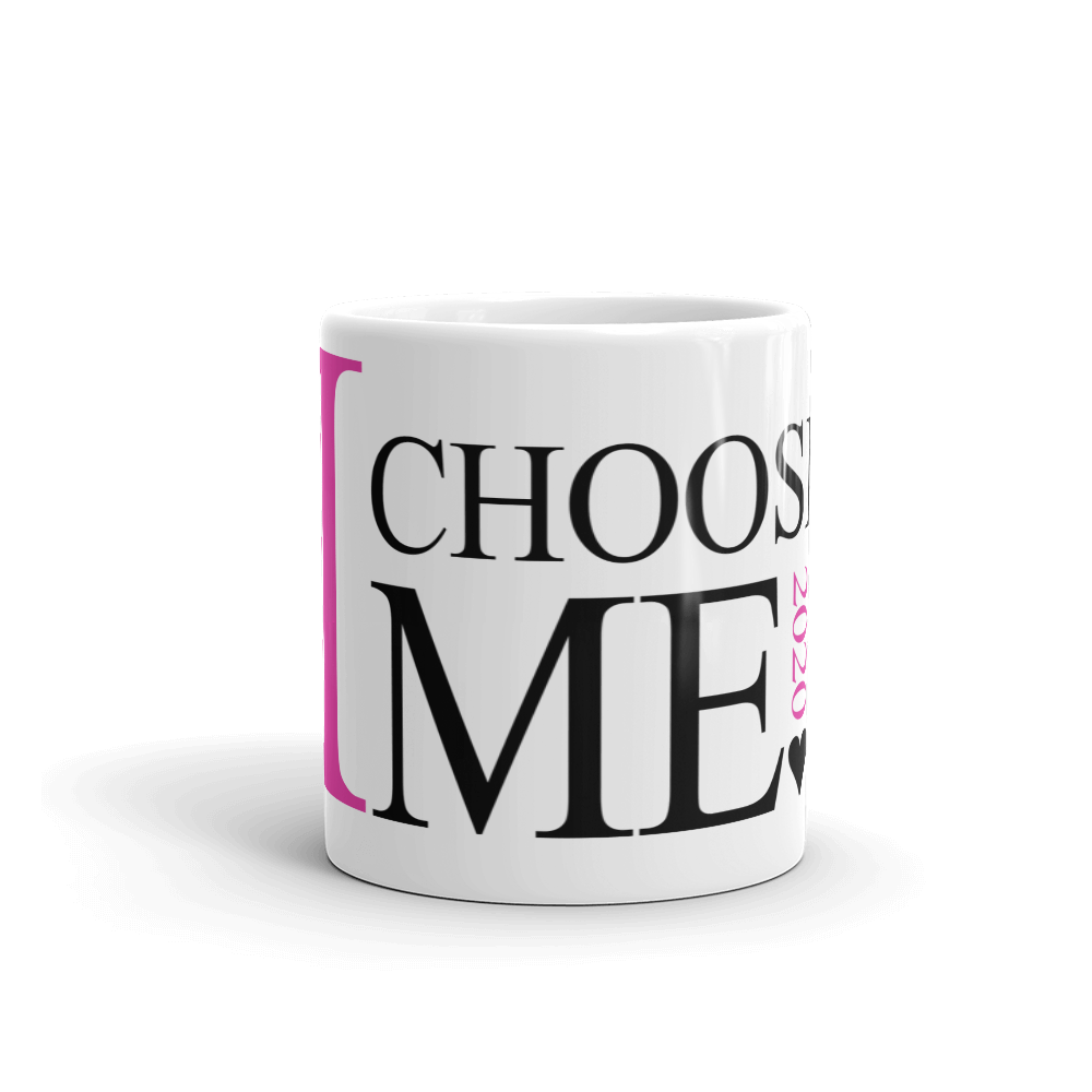 I Choose Me Mug
