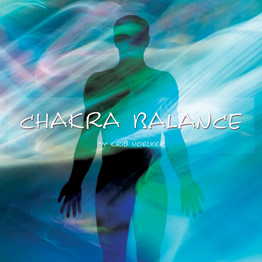Chakra Balance by Kris Voelker MP3 Download